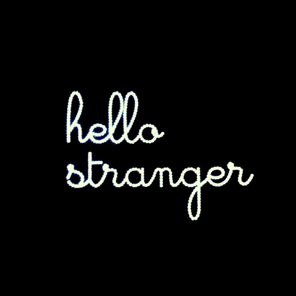 hello, stranger